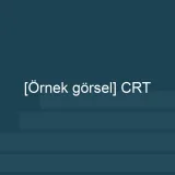 [Örnek içerik] [Örnek görsel] CRT görseli.