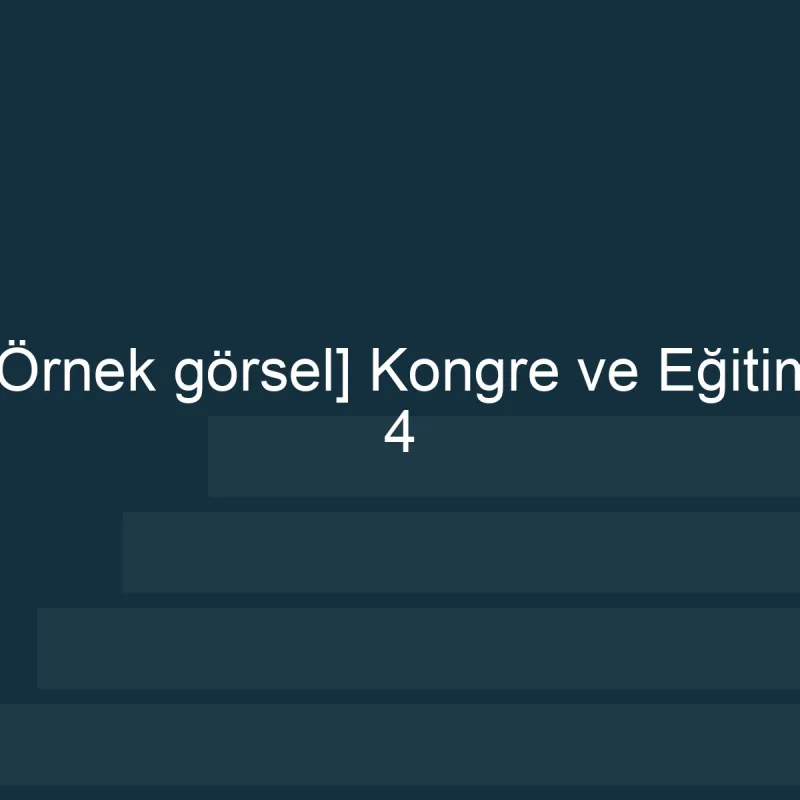 [Örnek içerik] Kongre ve Eğitim albümünden 4. görsel.