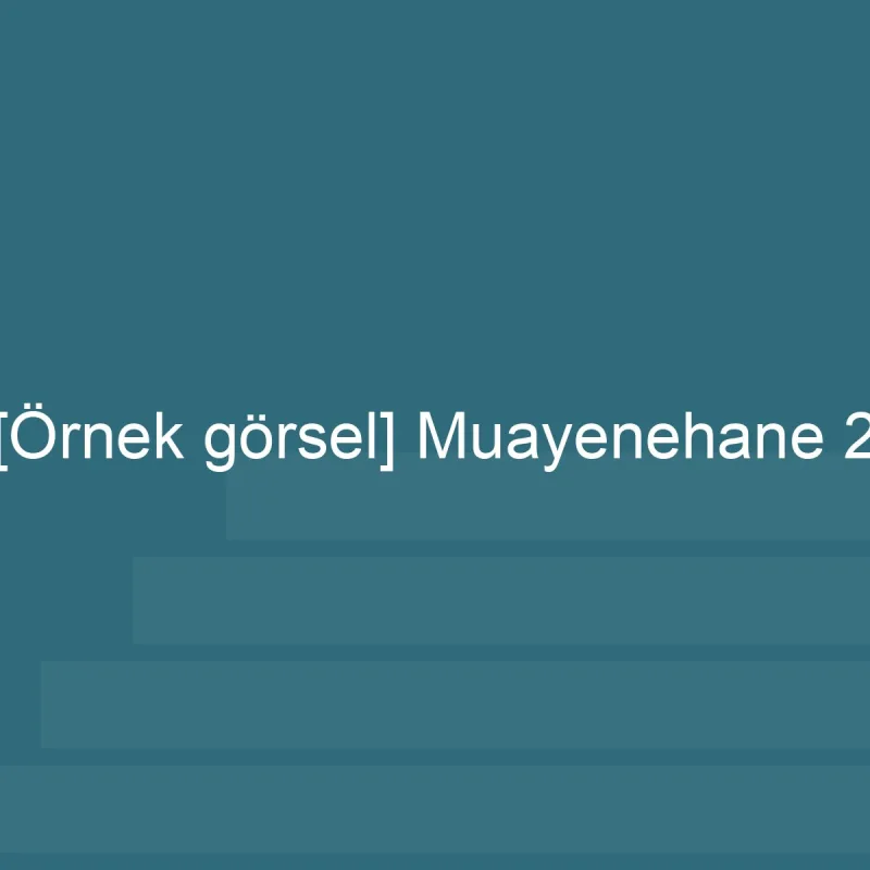 [Örnek içerik] Muayenehane albümünden 2. görsel.