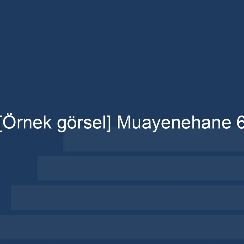 [Örnek içerik] Muayenehane albümünden 6. görsel.